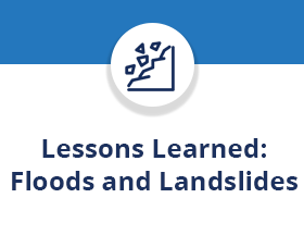 Lessons Learned: Floods and Landslides